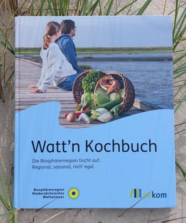 Watt´n Kochbuch Hrsg. Biosphärenregion Niedersächsisches Wattenmeer